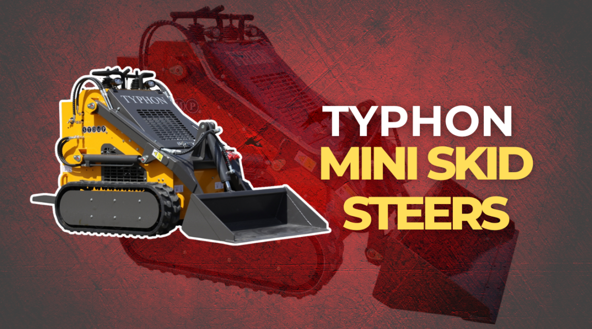 Typhon Mini Skid Steers